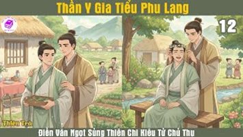 [HV] Thần Y Gia Tiểu Phu Lang